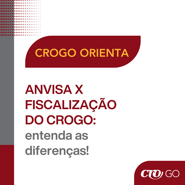 CROGO Orienta nº 25  Diferença entre ANVISA e Fiscalização do CROGO - 600 x 600