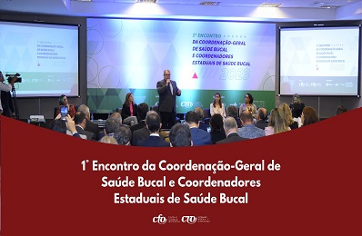 1º Encontro Coordenação Geral de Saúde Bucal 2023 - 398 x 260