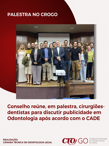 Cobertura da Palestra  Publicidade em Odontologia limites éticos cenário após o acordo com o CADE e perspectivas futuras - 450 x 600