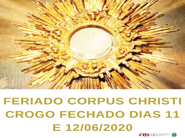Feriado Corpus Christi no CROGO - 600 x 450