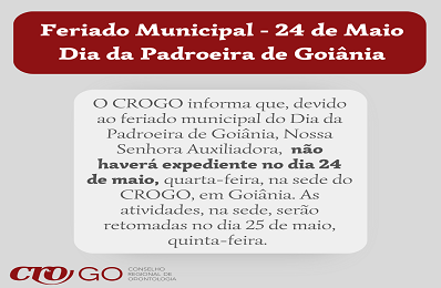 Feriado Municipal 24 de Maio - Dia da Padroeira de Goiânia - 398 x 260