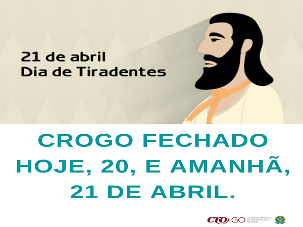 Feriado de Tiradentes no CROGO - 600 x 450