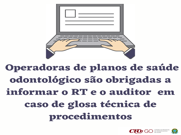 Operadoras de planos de saúde odontológico são obrigadas a informar o RT  na glosa - 600 x 450