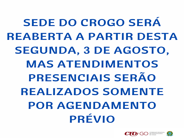 Sede do CROGO será reaberta a partir de 3 de agosto - 600 x450