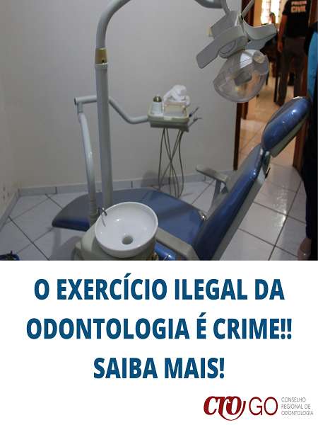 Exercício ilegal da Odontologia é crime - 450 x 600