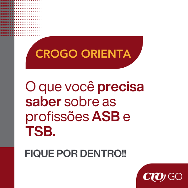 CROGO Orienta Nº 05 - O que você precisa saber sobre as profissões ASB e TSB
