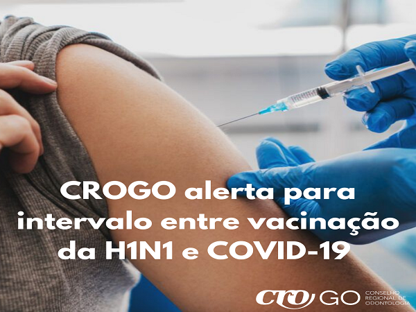 CROGO alerta para intervalo entre vacinação da H1N1 e COVID-19 - 600 x 450